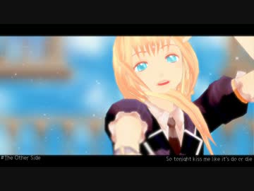 【MMD刀剣乱舞】　The_Other_Side　【乱藤四郎】