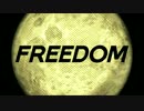 [MV] Freedomオープニング