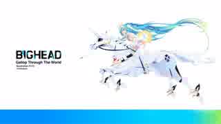 【初音ミク】Gallop Through the World【オリジナル】【BIGHEAD】GSR Team 2015 Theme Song