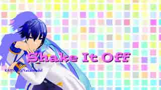 【KAITO/MMD】 Shake It Off