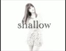 【shallow/DEEP】 浅く そして 深く 【実況】