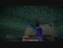 マインクラフト初実況！　のんびりPLAY　part. 18【薬漬け】