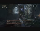 【ブラッドボーン】イベント等、全回収（できたら）part9【プレイ動画】