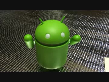 人気の ａｎｄｒｏｉｄ 動画 131本 3 ニコニコ動画