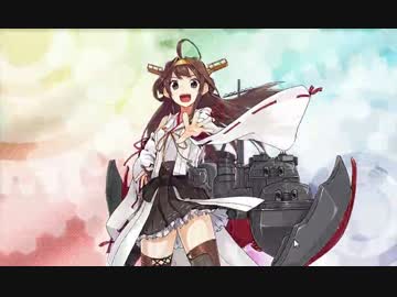 【艦これ】完全初心者による真の提督への道 part22【初見実況】