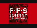 FFS - Johnny Delusional (Official Audio)