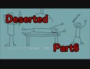 【フリゲ】単語の意味は知らないけどDesertedを実況するよ！Part6