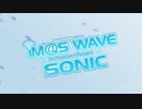 『iM@S WAVE SONIC』公式告知CM第二弾！！
