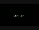 【ボカロオリジナル】Star gazer【がくっぽいど】