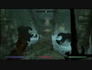 家に積んであったskyrimを実況プレイpart13