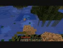 【北竜雪花】 のんびり長旅minecraft　part.14【花楓目線】