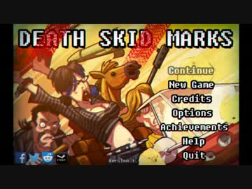 【ゆっくり実況】 拝啓 Death Skid Marks ：＃３ 【ver1.10】