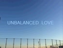 UNBALANCED LOVE