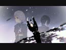 【MMD刀剣乱舞】終わりへ向かう始まりの歌【粟田口】