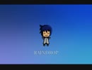【 KAITO V3】RAINDROP【オリジナル曲】
