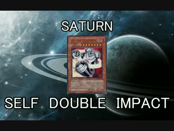 【遊戯王ADS】 SATURN SELF DOUBLE IMPACT.mp4