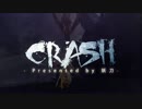 【MH4G】CRASH【MAD】