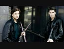 【作業用BGM】2Cellos Side-A