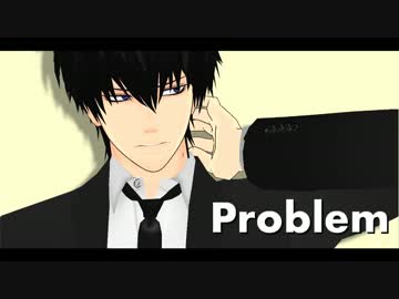 【MMD銀魂】土方さんでProblem