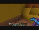 整地からはじまるminecraft　Part15-3