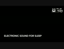 [東方アレンジ]]Electronic sound for  sleep(眠れる恐怖)