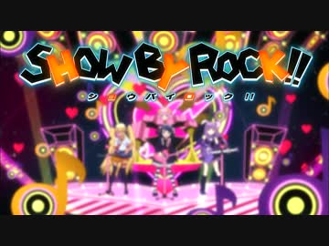 SHOW BY ROCK!! OP【HD - Rev.1】