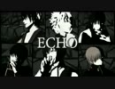 【MMD銀魂】イケメン6人でECHO.。o０