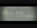 Birkwin Jersey - Let's stay up all night