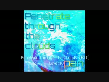【jubeat analyser】Penetrate Through The Clouds(自作曲創作譜面）
