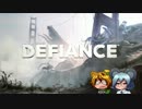 【Defiance】気がついたらモヒカンになってました！０１【ゆっくり】