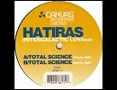 Intergalactic Luv (Total Science Vocal Remix) / Hatiras