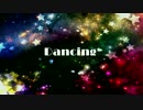 【月野ゆめ】Dancing*歌ってみた