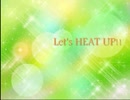 【オリジナル曲】Let's HEAT UP!!【HAPPY HARDCORE】