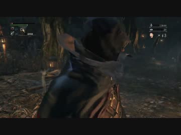 【残機６３】Bloodborne（ブラッドボーン）初見実況 part.46