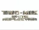 TWO-MIX  -WHITE REFLECTION-