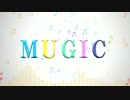 【UTAUカバー】MUGIC【コラボ】