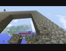 【実況】うろ覚え二人組が往くMinecraft part24