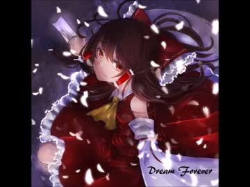 【東方アレンジ】Dream Forever【少女綺想曲】