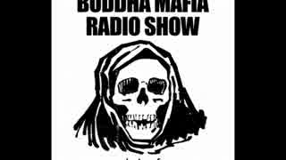 BUDDHA MAFIA RADIO SHOW　BUDDHA BRAND,BOBO JAMES特集PART3 1/4