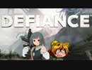【Defiance】気がついたらモヒカンになってました！【ゆっくり】　02