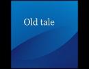 NNI オリジナル曲 -Old tale-