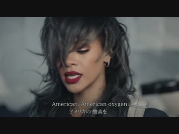 【日英字幕付】Rihanna - American Oxygen