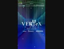 GC VERTeX ステージ鑑賞