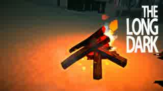 【The Long Dark】雪山サバイバル日記 18日目【ゆっくり実況】
