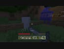 【Minecraft】食物連鎖の頂点に立つ俺がノーノー縛りに挑戦してみたPart4
