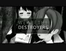 【MMD艦これ】WE ARE THE DESTROYERS #1【#WATD】