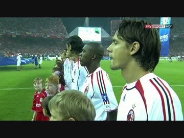 キックオフまで】 06-07 CL 決勝 ACミラン vs リバプール - ニコニコ動画