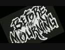 Before The Mourning - The Right To Die