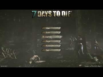 崖生ログ：7Days to die ver0.6配信【実況プレイ動画】