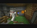 【実況】素人二人でMinecraft界を発展させる Part18